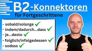 Konnektoren auf B2-Niveau: Tipps und Beispiele für perfekte Sätze