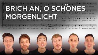 Sing along with The King's Singers: Brich an, o schönes morgenlicht (Bach)