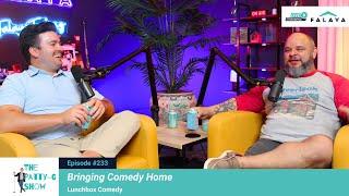Bringing Comedy Home  | The Patty-G Show EP. 233