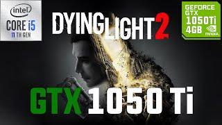 Dying Light 2 GTX 1050 Ti 1080p, 900p, 720p