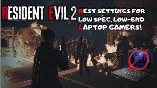 RESIDENT EVIL 2 REMAKE! STUTTER, LAG FIX! BEST SETTINGS FOR LOW-END, LOW SPEC GAMING LAPTOP!