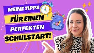 Perfekter SCHULSTART! • Meine 10 besten Tipps für neue Schulkinder • Maria Castielle