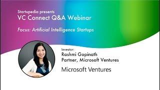 Artificial Intelligence VC Connect Q&A Webinar with Rashmi Gopinath from M12 - Microsoft Ventures