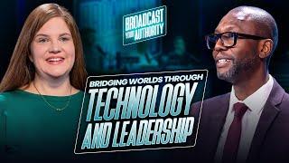 Bridging Worlds Through Technology and Leadership with @TheLawrenceEta