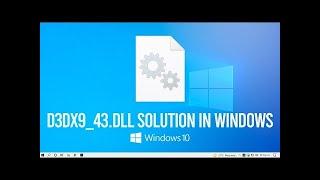 d3dx9 43 dll Solution In Windows 10 2022