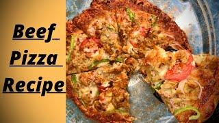 Beef Pizza Recipe/ How To Make Beef Pizza At Home