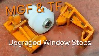 Upgrading MGF & TF Window Stops