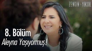 Meral: ''Aleyna yaşıyor!''' - Zengin ve Yoksul 8. Bölüm | Final