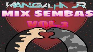 Melhor Mix de Sembas de Angola Vol.2 DJ MANGALHA JR