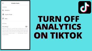 How to turn off analytics on tiktok