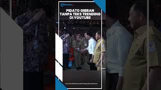 VIRAL! Mendadak Tembus 1 Juta Views Kurang Sepekan, Pidato Wapres Gibran Tanpa Teks Trending YouTube