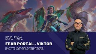 Fear Portal - Viktor 4.5 with KAI'SA / #PathOfChampions - #LegendsOfRuneterra