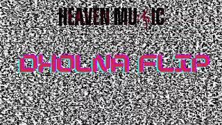 Dholna boil the club flip edit Heaven Records