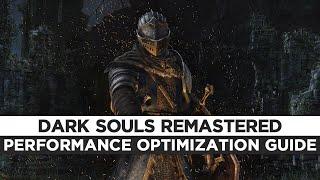 Dark Souls: Remastered - How To Fix Lag/Get More FPS and Improve Performance