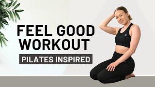 Feel Good Full Body Workout - Pilates Inspired // MonikaFit