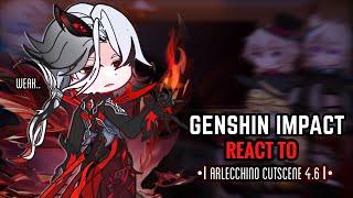 ️‍ Fontaine React to Arlecchino Cutscene 4.6 || Gacha Club || Genshin Impact