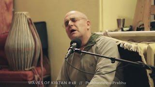 WAVES OF KIRTAN #28 // Prabhavishnu Prabhu - Vilnius 2016 09 21