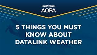 EZWxBrief Presents: 5 Things You Must Know About Datalink Weather