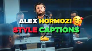 Get Alex Hormozi Style Captions for your Reels and Shorts #tiktok