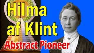 The Visionary Genius Hilma af Klint: Explore the Spiritual World of the very first Abstract Artist