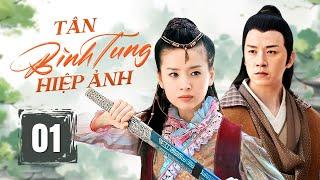 TÂN BÌNH TUNG HIỆP ẢNH - Tập 01 | Phim Cổ Trang Kiếm Hiệp Trung Quốc Siêu Hấp Dẫn | China Zone