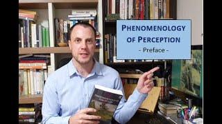 Maurice Merleau-Ponty - Phenomenology of Perception (1/18)