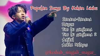 Kehar Limbu -sarara |must Pauler collection songs ️|new nepali hit songs| jukebox audio songs 2025