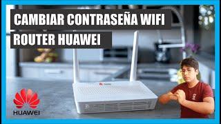 Como Cambiar Contraseña Modem Huawei  de forma Correcta