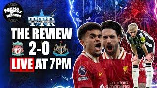 Liverpool 2 Newcastle United 0 | The Review!