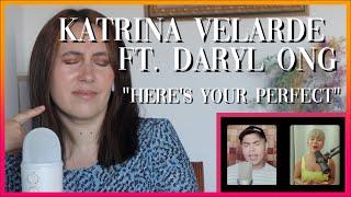 Katrina Velarde ft. Daryl Ong "Here's Your Perfect" | Reaction Video