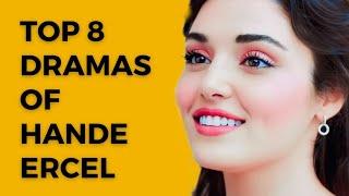 (TOP 8 DRAMA SERIES OF HANDE ERCEL)