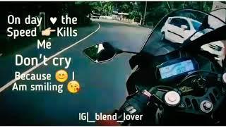 On day  the speed kills me  don't cry because l am smiling that time