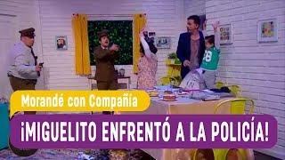 Morandé con Compañía - ¡Miguelito enfrentó a la policía! - Capítulo 31