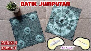 Cara Membuat Batik Jumputan Mudah & Simple || Batik Ikat Celup || SBDP Kelas 5 Tema 9 Subtema 3