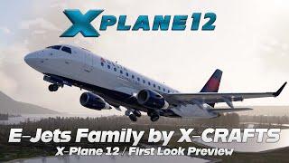 X-Plane 12 | E-Jets Family by X-Crafts | First Look Preview