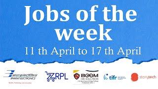 Top Jobs of the week, 11 April 2022 | Storytech, TIFR - CAM, BEL