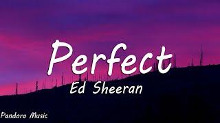 Ed Sheeran - Perfect (Lyrics)