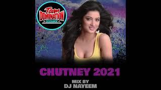 Chutney 2021 Volume 1 DJ Nayeem