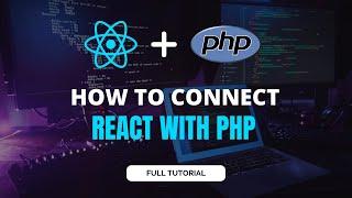 How to Connect React JS with PHP Server