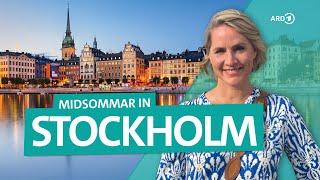 Stockholm und Schärengarten: Mittsommer in Schwedens Hauptstadt | Wunderschön | ARD Reisen