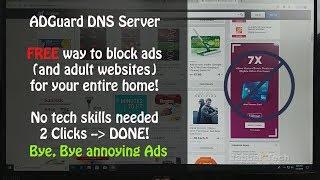 How-To Block Internet Ads and Adult Websites : AdGuard DNS Review