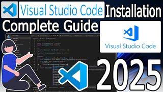 How to install Visual Studio Code on Windows 10/11 [ 2025 Update ] Fall in Love with Coding!