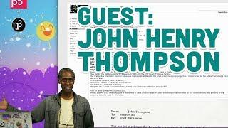 Guest: John Henry Thompson