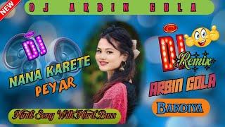 Nana karate peyar hai me kargai tranding TikTok Viral song in dj mixer by dj Arbin