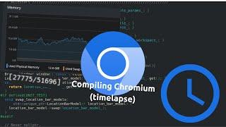 Compiling Chromium (open source Chrome) | Timelapse