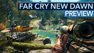 Was ist neu in Far Cry: New Dawn - und was nur recycelt?