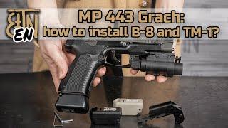 MP-443 Grach (Yarygin pistol): how to install B-8 and TM-1?