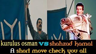 Ashort move in Turkish film series Kurulus Osman copy shahzad Kamal enjoy your all sweetheart friend