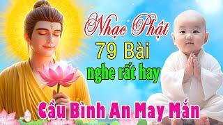 Nhạc Phật Giáo - LK Nhạc Phật Giáo Hay Nhất 2024 #79 CA KHÚC ĐỜI LÀ HƯ VÔ #Cầu Bình An May Mắn