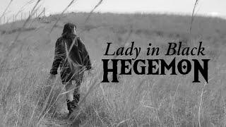 Hegemon - Lady in Black (Official Video)